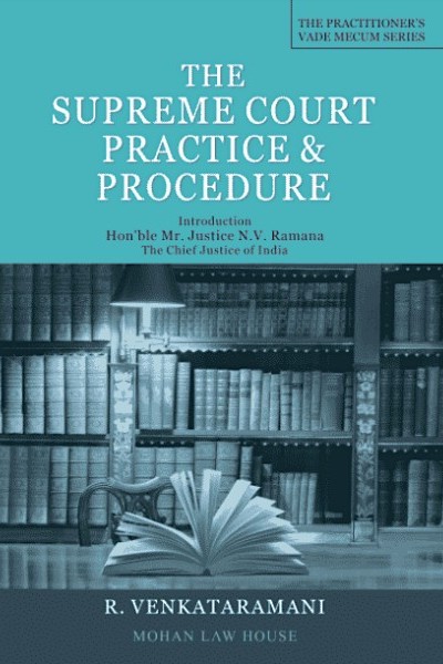 R Venkataramani The Supreme Court Practice & Procedure