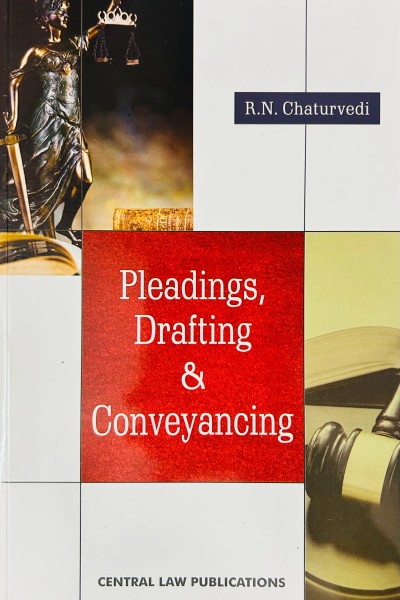 R N Chaturvedi Pleadings, Drafting & Conveyancing