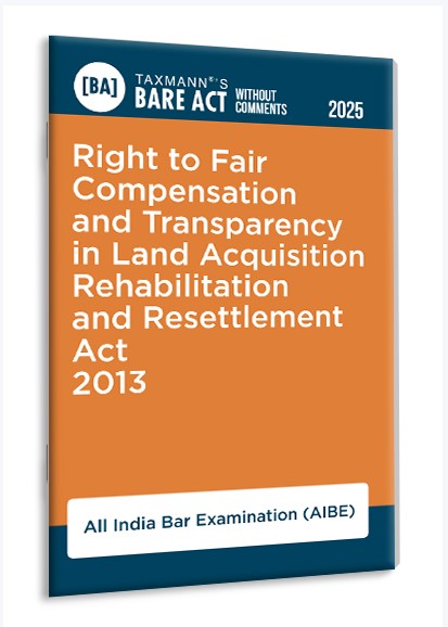 Taxmann Right to Fair Compensation and Transparency in Land Acquisition Rehabilitation and Resettlement Act 2013