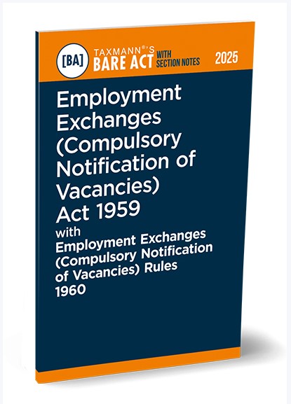 Taxmann Employment Exchanges (Compulsory Notification of Vacancies) Act 1959 