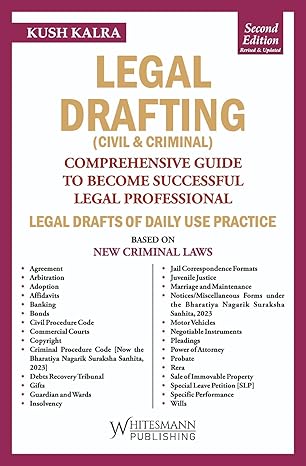 Kush Kalra's Legal Drafting (Comprehensive Guide to Become Successful Legal Professional