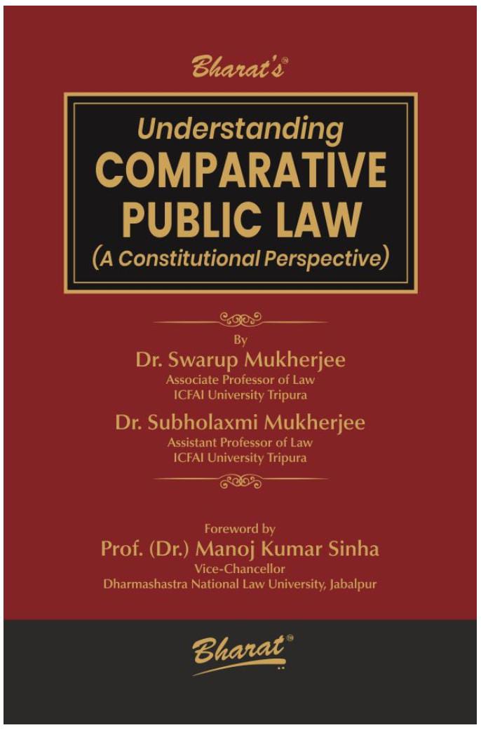 Dr. Swarup Mukherjee & Dr. Subholaxmi Mukherjee Understanding Comparative Public Law
