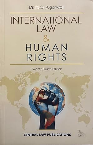 Dr. H.O. Agarwal CLP’s International Law and Human Rights 
