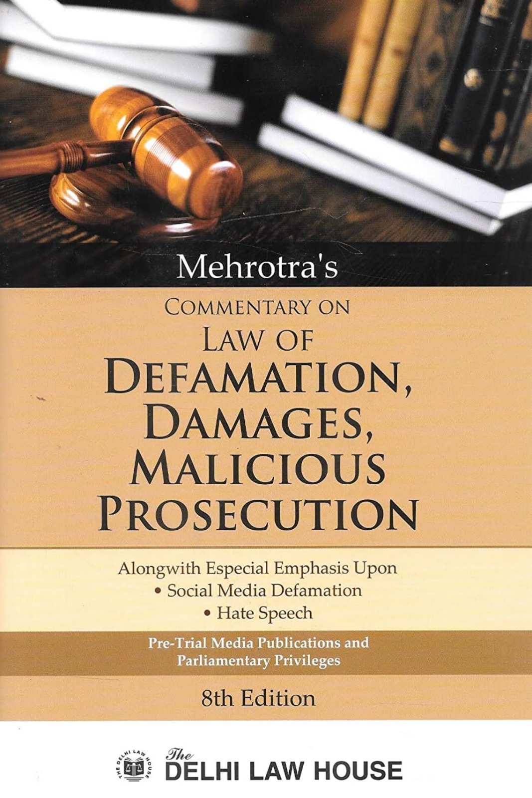 B N Mehrotra Commentary on Law of Defamation Damages, Malicious Prosecution 