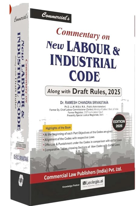 Dr Ramesh Chandra Srivastava Commentary on New Labour & Industrial Code