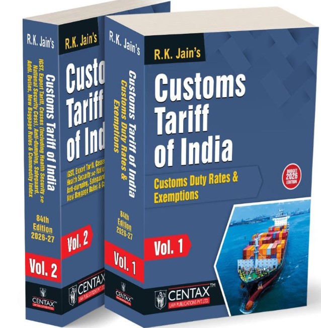 R K Jain RK Jain Customs Tariff of India  Customs Duty Rates & Exemptions