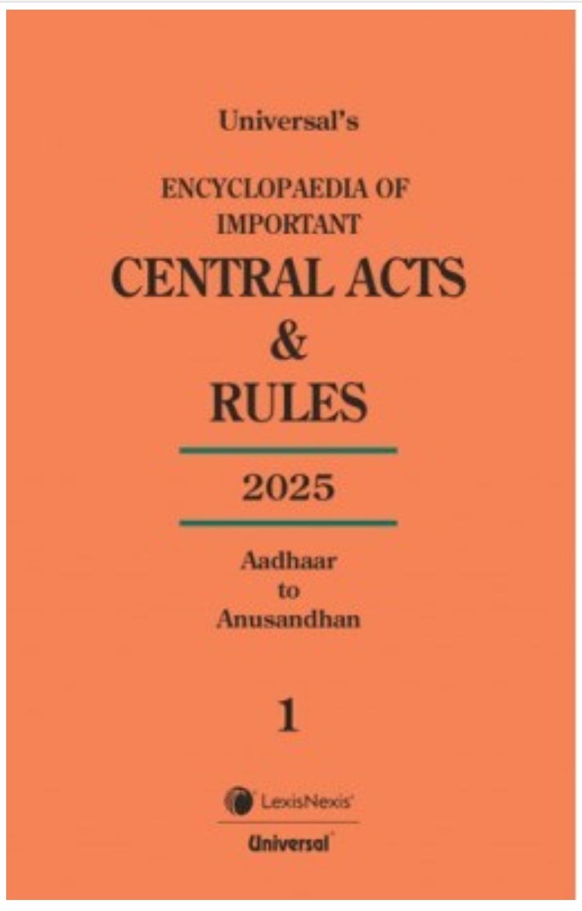 Encyclopaedia of Important Central Acts & Rules 2025 In 35 Volumes by Universal