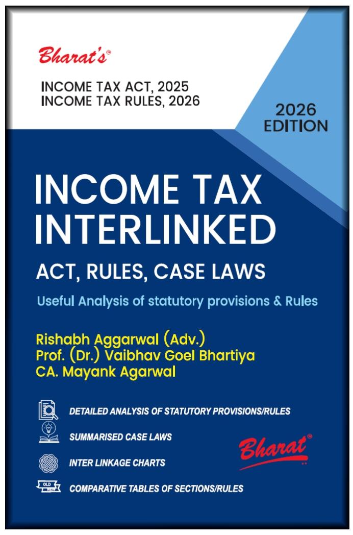 CA Mayank Agarwal  Adv Rishabh Aggarwal Prof Vaibhav Goel Bhartiya Income Tax Interlinked  Act Rules Case Laws