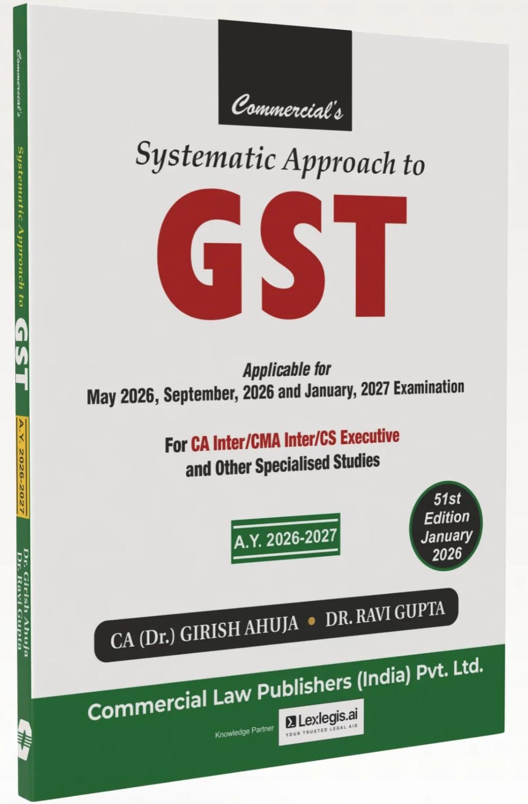 Dr Girish Ahuja Dr Ravi Gupta Systematic Approach to GST