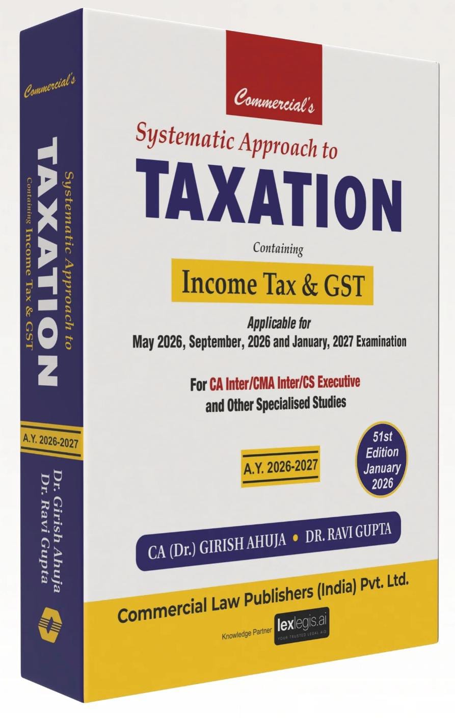 Dr Girish Ahuja Systematic Approach to Taxation 